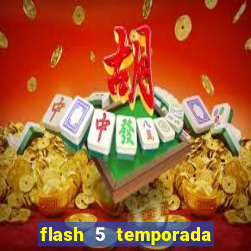 flash 5 temporada ep 9 continua em arrow